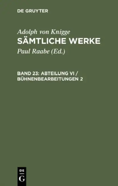 Buy Abteilung VI / Bühnenbearbeitungen 2 (English, Paul Raabe | Adolph Von Knigge) Online at Best Price - BookBajar
