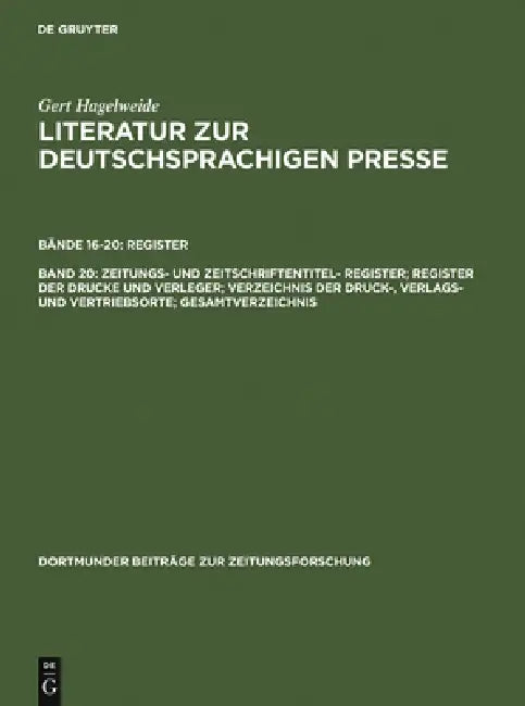 Buy Zeitungs- Und Zeitschriftentitel- Register; Register Der Drucke Und Verleger; Verzeichnis Der Druck- (English, Gert Hagelweide) Online at Best Price - BookBajar