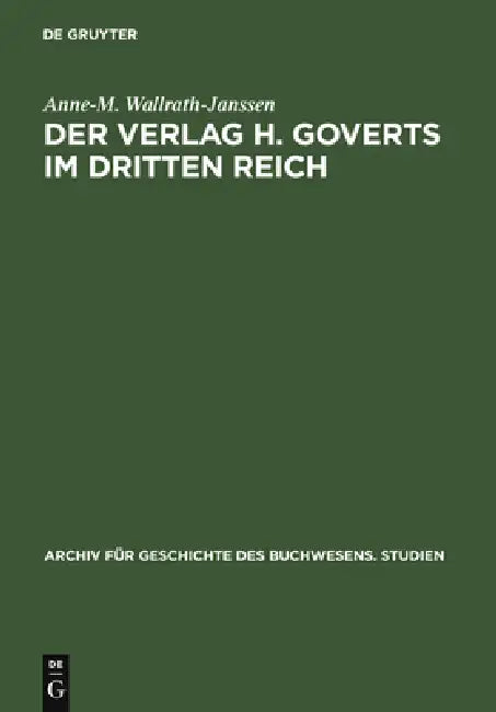 Buy Der Verlag H. Goverts im Dritten Reich (English, Anne-M Wallrath-Janssen) Online at Best Price - BookBajar