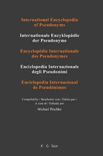 Buy International Encyclopedia of Pseudonyms (English, Michael (EDT) Peschke) Online at Best Price - BookBajar