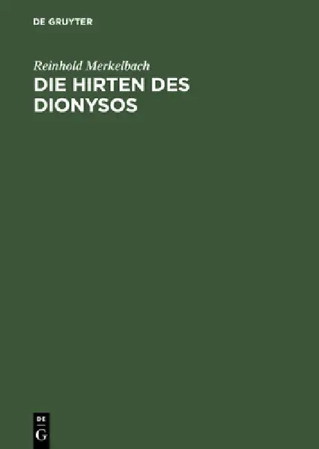 Buy Die Hirten Des Dionysos (English, Reinhold Merkelbach) Online at Best Price - BookBajar