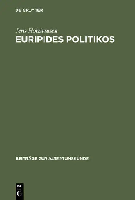 Buy Euripides Politikos (English, Jens Holzhausen) Online at Best Price - BookBajar