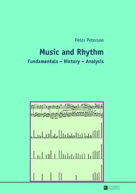 Buy Music and Rhythm; Fundamentals - History - Analysis (English, Peter Petersen) Online at Best Price - BookBajar