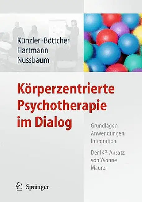 Buy Körperzentrierte Psychotherapie Im Dialog (English, Alfred Künzler | Claudia Böttcher | Romana Hartmann) Online at Best Price - BookBajar