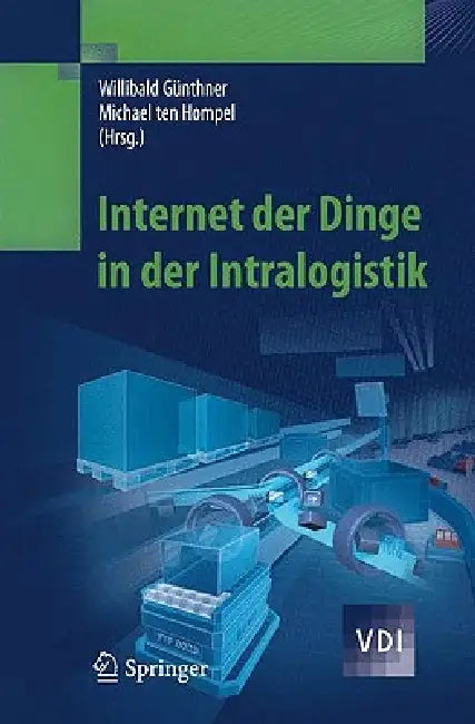 Internet der Dinge In der Intralogistik (English, Willibald Günthner | Michael Hompel) - Image 1 - BookBajar