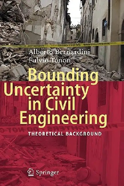 Bounding Uncertainty in Civil Engineering (English, Alberto Bernardini | Fulvio Tonon) - Image 1 - BookBajar