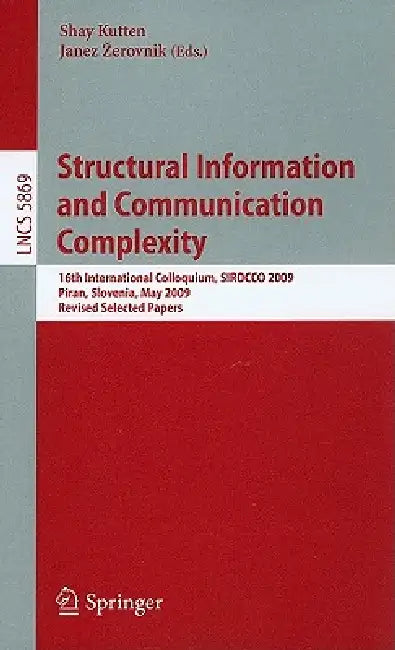Structural Information and Communication Complexity (English, Shay Kutten | Janez Zerovnik) - Image 1 - BookBajar