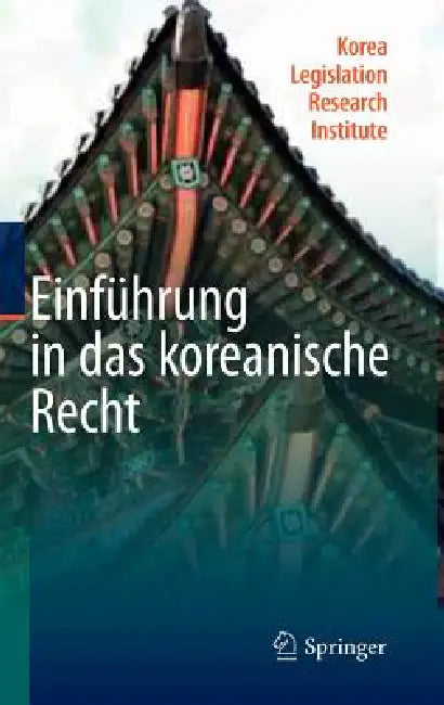 Buy Einführung in Das Koreanische Recht (English, Korea Legislation Research Institute) Online at Best Price - BookBajar