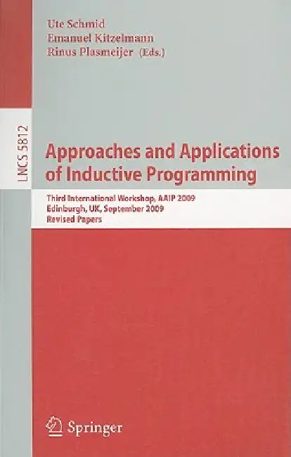 Buy Approaches and Applications of Inductive Programming (English, Ute Schmid | Emanuel Kitzelmann) Online at Best Price - BookBajar