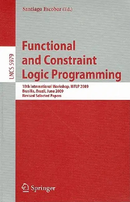 Buy Functional and Constraint Logic Programming (English, Santiago Escobar) Online at Best Price - BookBajar