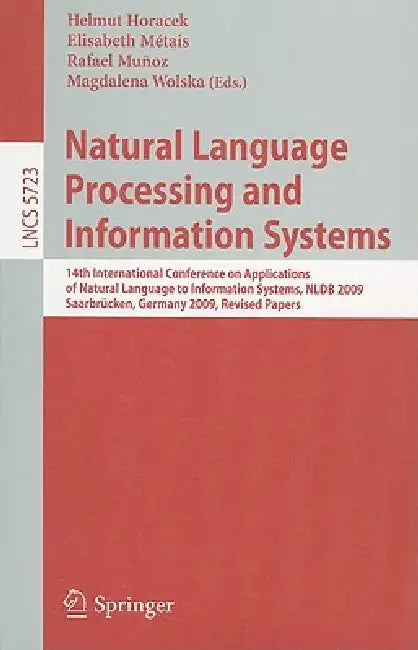 Buy Natural Language Processing and Information Systems (English, Helmut Horacek | Elisabeth Metais | Rafael Munoz) Online at Best Price - BookBajar