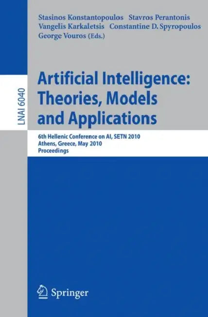 Buy Advances in Artificial Intelligence (English, Stasinos Konstantopoulos | Stavros Perantonis | Vangelis Karkaletsis) Online at Best Price - BookBajar