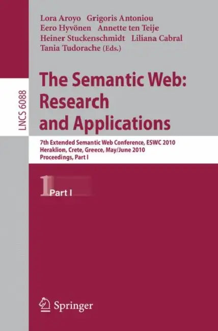 Buy The Semantic Web (English, Lora Aroyo | Grigoris Antoniou | Eero Hyvönen) Online at Best Price - BookBajar