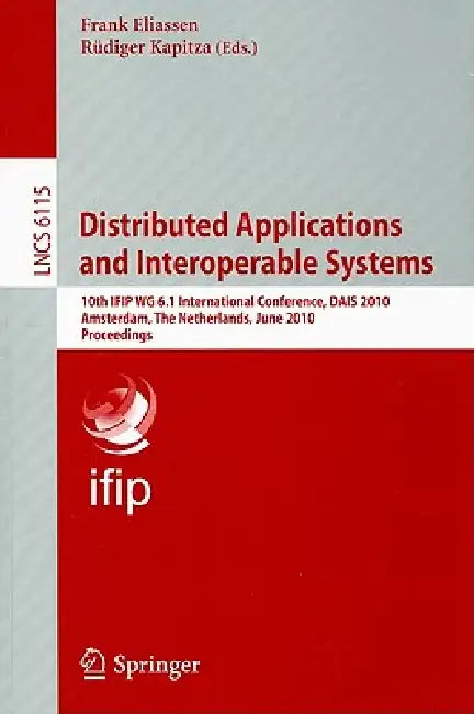 Buy Distributed Applications and Interoperable Systems (English, Frank Eliassen | Rüdiger Kapitza) Online at Best Price - BookBajar
