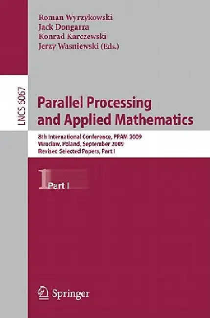 Buy Parallel Processing and Applied Mathematics, Part I (English, Roman Wyrzykowski | Jack Dongarra | Konrad Karczewski) Online at Best Price - BookBajar