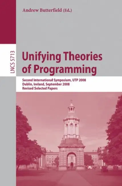 Buy Unifying Theories of Programming (English, Andrew Butterfield) Online at Best Price - BookBajar