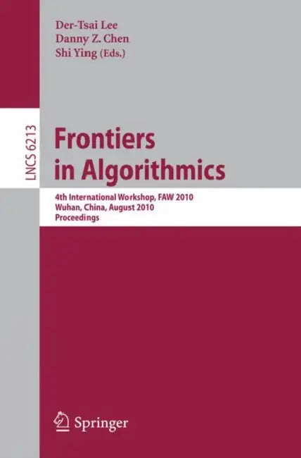 Buy Frontiers in Algorithms (English, D. T. Lee | Danny Z. Chen | Shi Ying) Online at Best Price - BookBajar