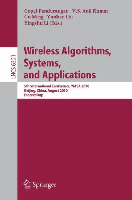 Buy Wireless Algorithms, Systems, and Applications (English, Gopal Pandurangan | V. S. Anil Kumar | Gu Ming) Online at Best Price - BookBajar