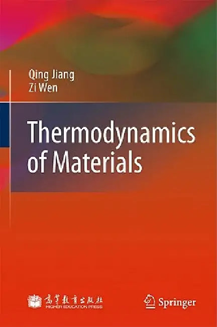 Buy Thermodynamics of Materials (English, Qing Jiang | Zi Wen) Online at Best Price - BookBajar