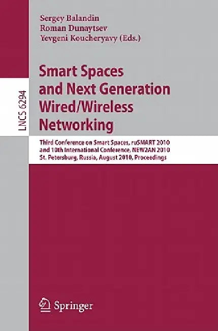 Buy Smart Spaces and Next Generation Wired/Wireless Networking (English, Sergey Balandin | Roman Dunaytsev | Yevgeni Koucheryavy) Online at Best Price - BookBajar