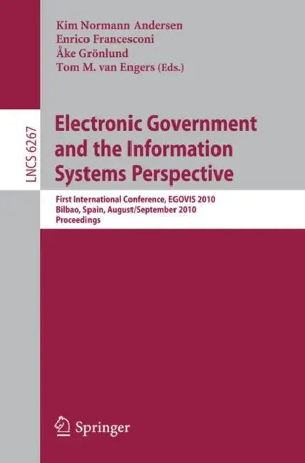 Buy Electronic Government and the Information Systems Perspective (English, Kim Normann Andersen | Enrico Francesconi | Ake Grönlund) Online at Best Price - BookBajar