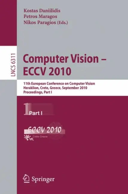 Buy Computer Vision - ECCV 2010 (English, Kostas Daniilidis | Petros Maragos | Nikos Paragios) Online at Best Price - BookBajar