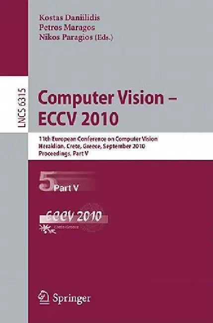 Buy Computer Vision - ECCV 2010 (English, Kostas Daniilidis | Petros Maragos | Nikos Paragios) Online at Best Price - BookBajar