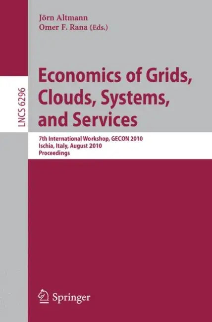 Buy Economics of Grids, Clouds, Systems, and Services (English, Jörn Altmann | Omer F. Rana) Online at Best Price - BookBajar