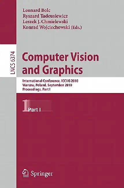 Buy Computer Vision and Graphics (English, Leonard Bolc | Ryszard Tadeusiewicz | Leszek J. Chmielewski) Online at Best Price - BookBajar