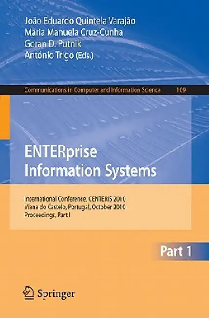 Buy ENTERprise Information Systems (English, Joao Eduardo Quintela Varajao | Maria Manuela Cruz-Cunha | Goran D. Putnik) Online at Best Price - BookBajar