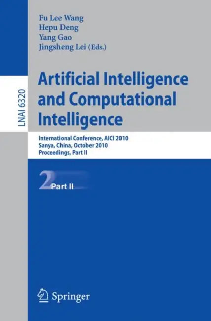 Buy Artificial Intelligence and Computational Intelligence (English, Fu Lee Wang | Hepu Deng | Jingsheng Lei) Online at Best Price - BookBajar