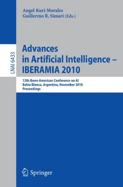Buy Advances in Artificial Intelligence - Iberamia 2010 (English, Angel Kuri-Morales | Guillermo R. Simari) Online at Best Price - BookBajar