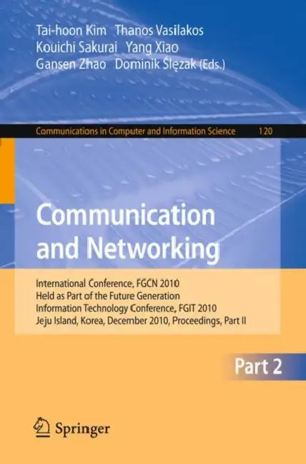 Buy Communication and Networking (English, Thanos Vasilakos | Kouichi Sakurai | Yang Xiao) Online at Best Price - BookBajar
