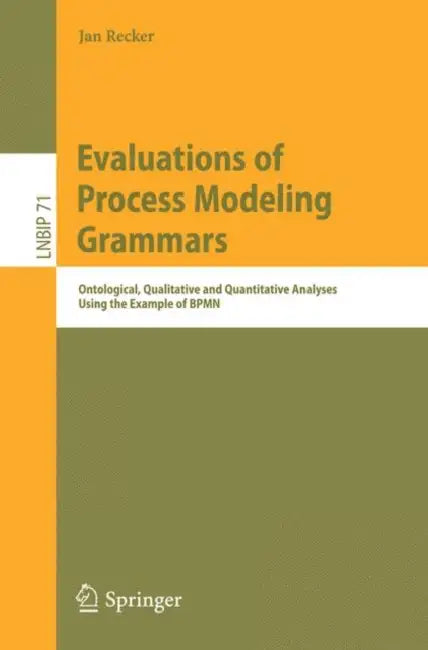 Evaluations of Process Modeling Grammars (English, Jan Recker) - Image 1 - BookBajar