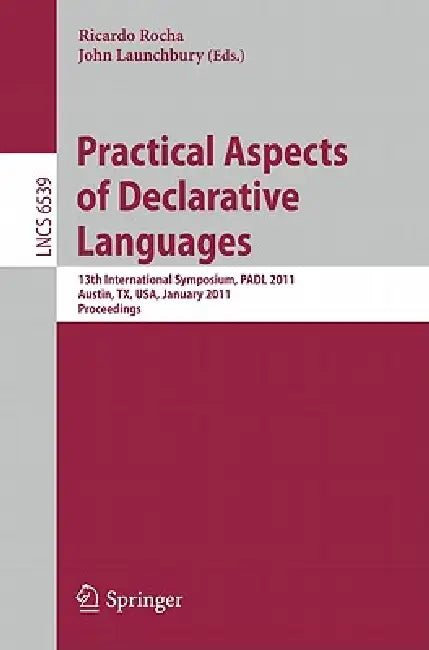 Buy Practical Aspects of Declarative Languages (English, Ricardo Rocha | John Launchbury) Online at Best Price - BookBajar