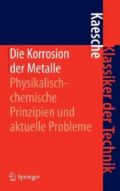 Buy Die Korrosion Der Metalle (English, Helmut Kaesche) Online at Best Price - BookBajar