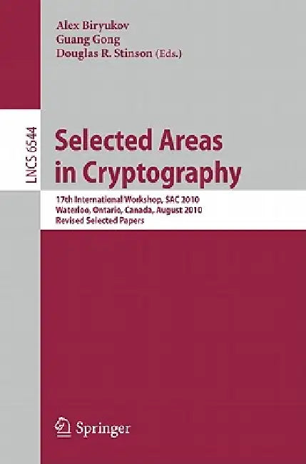 Buy Selected Areas in Cryptography (English, Alex Biryukov | Guang Gong | Douglas R. Stinson) Online at Best Price - BookBajar