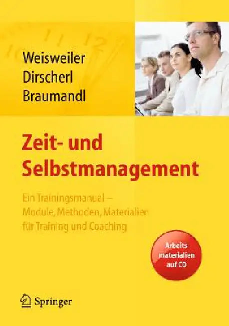 Zeit- Und Selbstmanagement (English, Silke Weisweiler | Birgit Dirscherl | Isabell Braumandl) - Image 1 - BookBajar