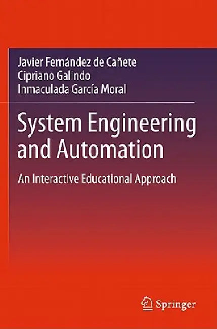 Buy System Engineering and Automation (English, Javier Fernandez De Canete | Cipriano Galindo | Inmaculada Garcia-Moral) Online at Best Price - BookBajar