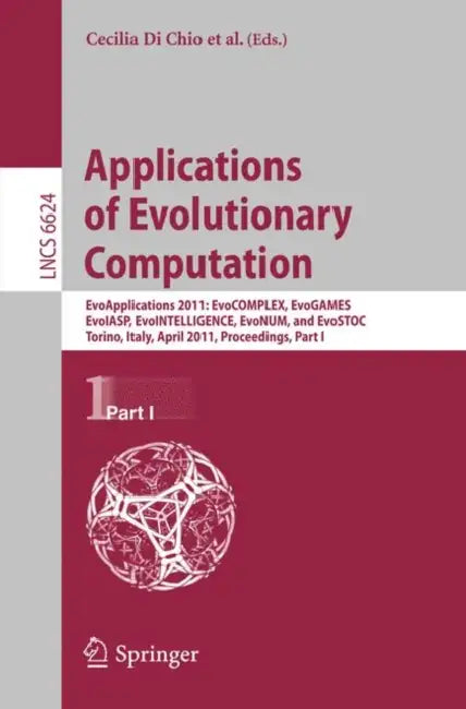 Buy Applications of Evolutionary Computation (English, Cecilia Di Chio | Stefano Cagnoni | Carlos Cotta) Online at Best Price - BookBajar