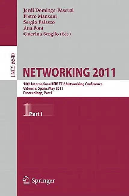 Networking 2011 (English, Jordi Domingo-Pascual | Pietro Manzoni | Sergio Palazzo) - Image 1 - BookBajar