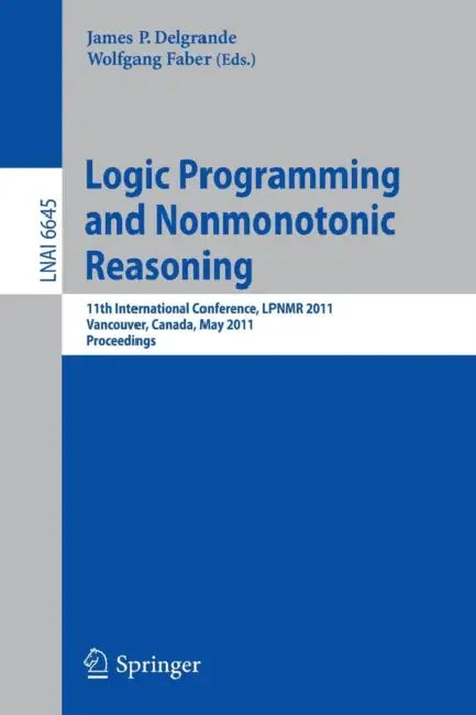 Buy Logic Programming and Nonmonotonic Reasoning (English, James Delgrande | Wolfgang Faber) Online at Best Price - BookBajar
