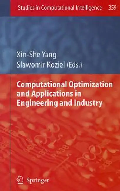 Buy Computational Optimization and Applications in Engineering and Industry (English, Xin-She Yang | Slawomir Koziel) Online at Best Price - BookBajar