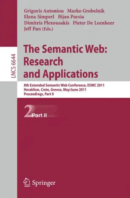 Buy The Semantic Web (English, Grigoris Antoniou | Marko Grobelnik | Elena Simperl) Online at Best Price - BookBajar