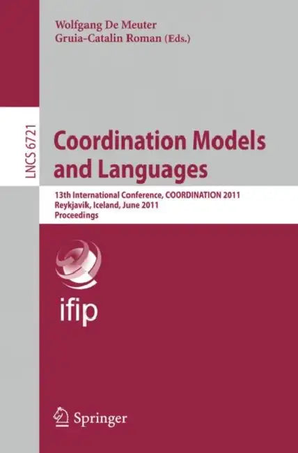 Buy Coordination Models and Languages (English, Wolfgang de Meuter | Gruia-Catalin Roman) Online at Best Price - BookBajar