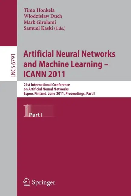 Buy Artificial Neural Networks and Machine Learning (English, Timo Honkela | Wlodzislaw Duch | Mark Girolami) Online at Best Price - BookBajar