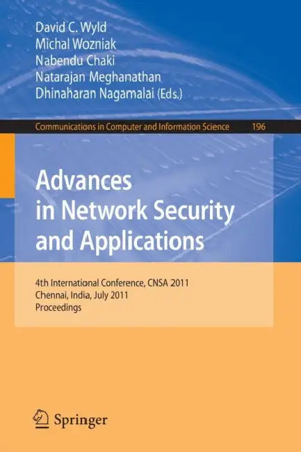 Buy Advances in Network Security and Applications (English, David C. Wyld | Michal Wozniak | Nabendu Chaki) Online at Best Price - BookBajar