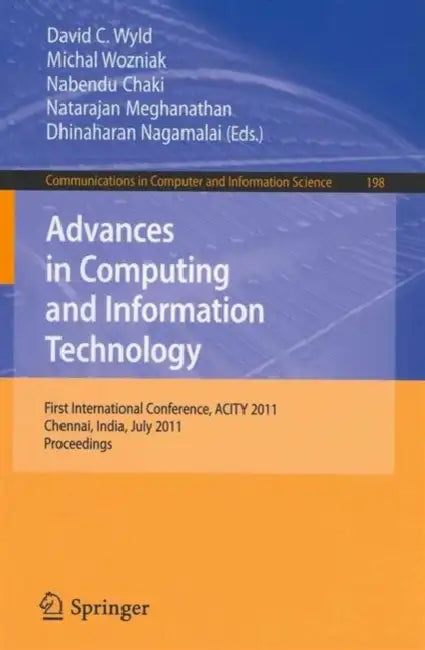 Buy Advances in Computing and Information Technology (English, David C. Wyld | Michal Wozniak | Nabendu Chaki) Online at Best Price - BookBajar