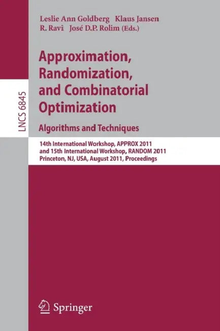 Buy Approximation, Randomization, and Combinatorial Optimization. Algorithms and Techniques (English, Leslie Ann Goldberg | Klaus Jansen | R. Ravi) Online at Best Price - BookBajar