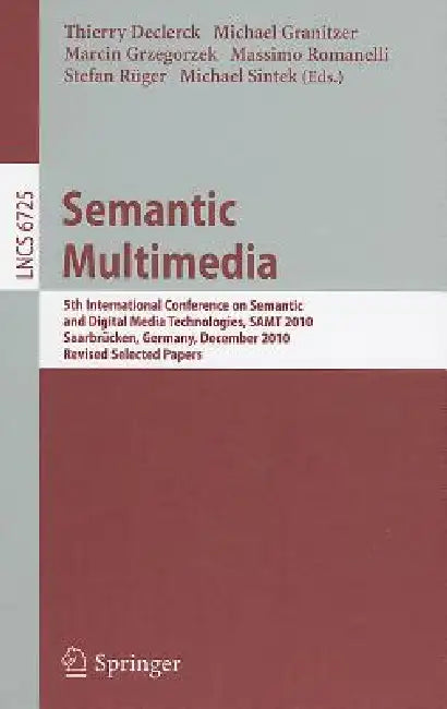 Buy Semantic Multimedia (English, Thierry Declerck | Michael Granitzer | Marcin Grzegorzek) Online at Best Price - BookBajar